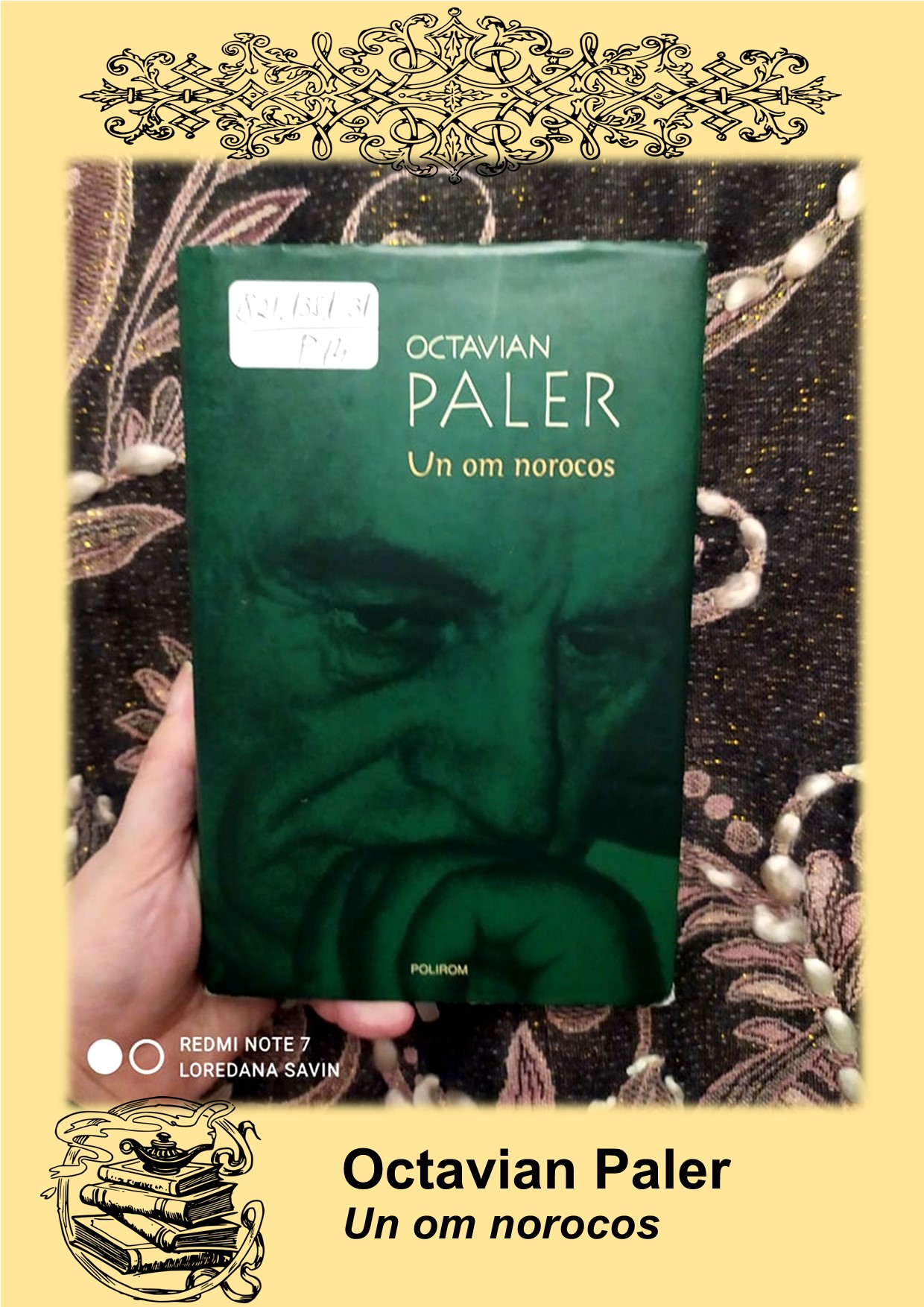 Un om norocos, Octavian Paler